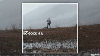 12AM - No Good 4 U