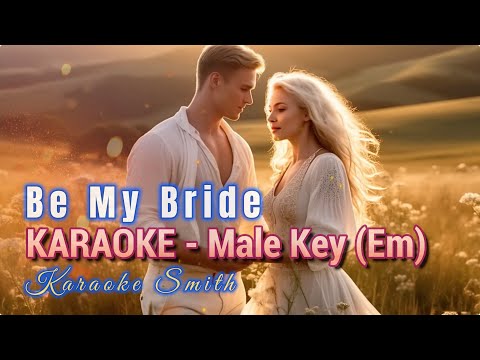 🎤 KARAOKE | 💞 Be My Bride 💞 | Bolero Love Song (Music video with lyrics)