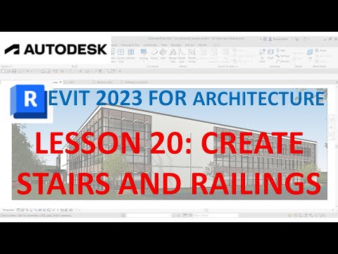 REVIT 2023 ARCHITECTURE: LESSON 20 - CREATE STAIRS AND RAILINGS