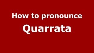 How to pronounce Quarrata