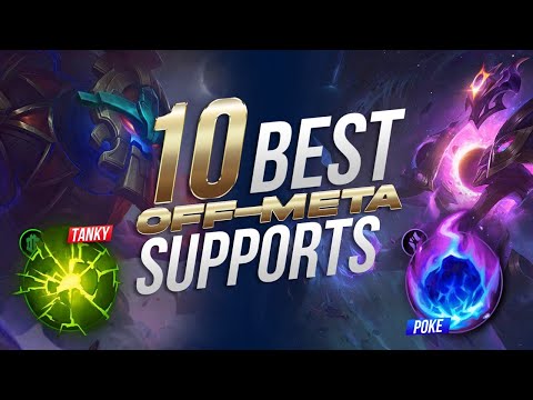 Top 10 STRONGEST Off Meta Support Champions - League of Legends