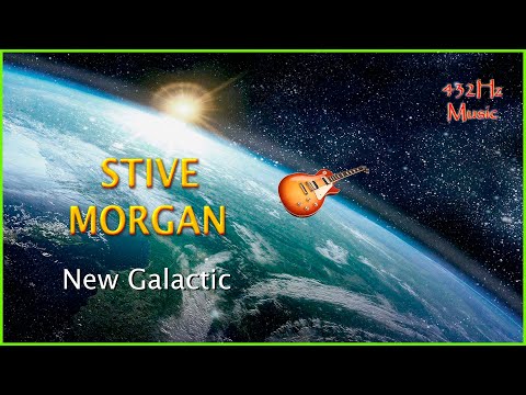 432Hz Stive Morgan - New Galactic