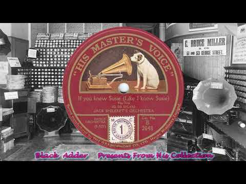 Jack Shilkret's Orch(v Billy Murray) - If You Knew Susie(1925)
