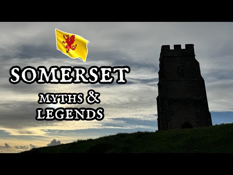 Somerset Myths & Legends | English Folklore Documentary