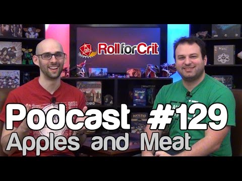Apples and Meat | Roll For Crit 129
