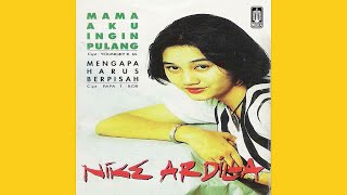 Download lagu Nike Ardilla - Mama Aku Ingin Pulang mp3