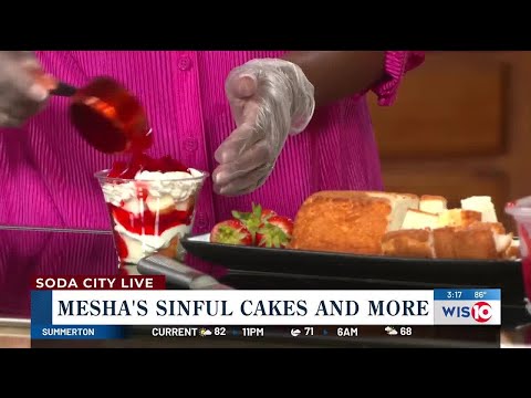 Soda City Live: Mesha’s Sinful Cakes and More