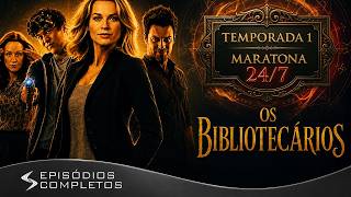 Os Bibliotecários: 1ª Temporada COMPLETA | Série Dublada em Português | Maratona 24/7