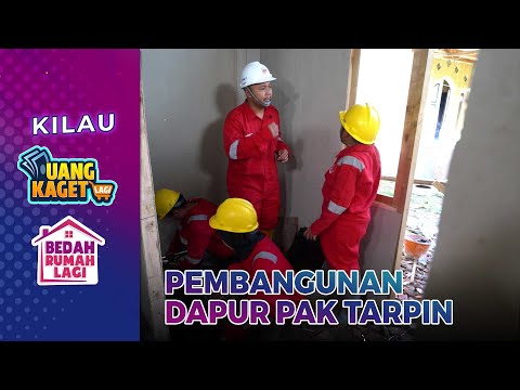 Proses Pembangunan Dapur Pak Tarpin - Kilau Uang Kaget & Bedah Rumah Lagi