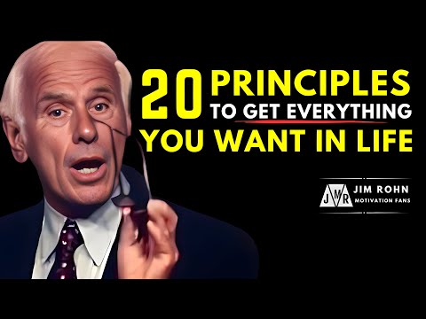 20 Principles You Should Live By To Get Everything You Want In Life - Jim Rohn Motivation