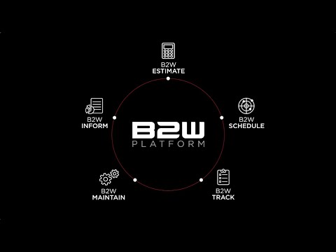 B2w Software Unified Platform For Estimating And Operations