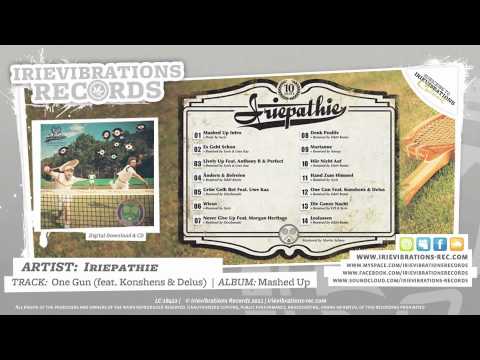 Iriepathie - One Gun REMIX feat Konshens & Delus (Mashed Up)