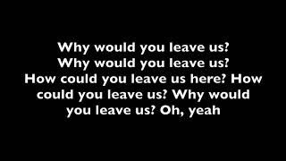 How Could You Leave Us- NF Lyrics