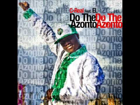 C-Real - Do The Azonto (Feat. E.L)