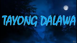 TAYONG DALAWA
