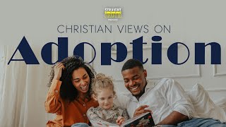 Christian Views On Adoption