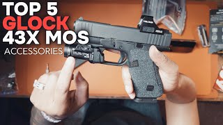 Top 5 Accessories | Glock 43X MOS