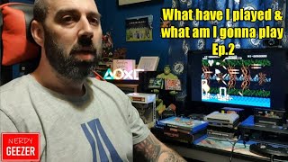 What have I played & what am I gonna play Ep.2