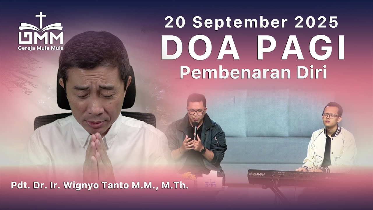 DOA PAGI | Pembenaran Diri – 20 September 2025 | Ps. Wignyo Tanto