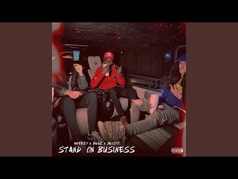 Stand On Business (feat. Aweezy & Cal1sto)