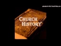 Church History Part 1 By Tom Nelson