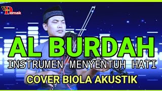 Download lagu SHOLAWAT BURDAH | INSTRUMEN MENYENTUH HATI | COVER BIOLA AKUSTIK mp3 Download lagu SHOLAWAT BURDAH | INSTRUMEN MENYENTUH HATI | COVER BIOLA AKUSTIK mp3