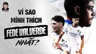 Download lagu VÌ SAO MÌNH THÍCH FEDE VALVERDE NHẤT? mp3