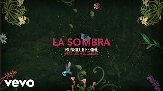 La Sombra Music Video