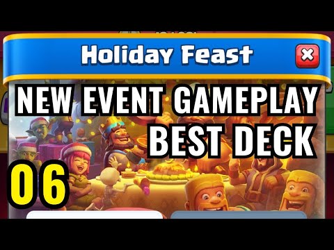 BEST OF HOLIDAY FEAST : CHRISTMAS EVENT IN CLASH ROYALE : BEST DECK 🎉
