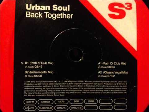 Urban Soul - Back Together (Path Of Club Mix)