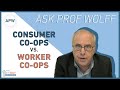 Ask Prof Wolff: Consumer Co-ops vs. Worker Co-ops