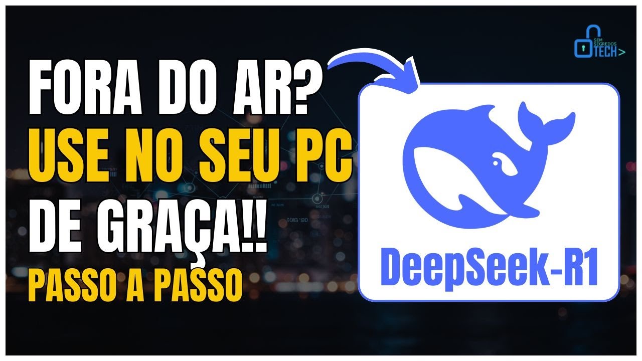 DeepSeek-R1 no seu PC de GRAÇA (PASSO A PASSO)