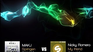 Nicky Romero vs MAKJ - My Friend (Original Mix) vs Springen (Original Mix) (Amsy Mash-up)