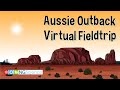 Australian Outback - Virtual Fieldtrip