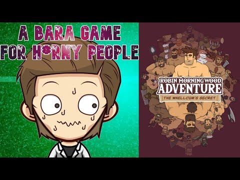 This Game Sent Me To Jail | Robin Morningwood Adventures - A Bara Game for H*rny People