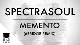 Spectrasoul - Memento (dBridge Remix)