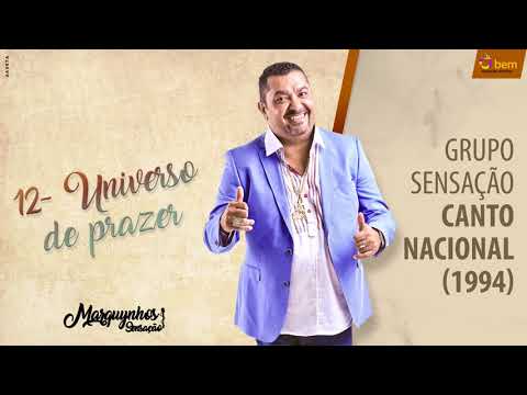 12 - Universo de Prazer - Grupo Sensação CD "Canto Nacional"(1994) - Marquynhos Sensação