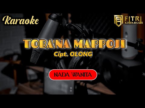 KARAOKE Toba'na Mappoji - Fitri Adiba Bilqis || Karya Olong (Dipopulerkan oleh Nindi Purwanto)