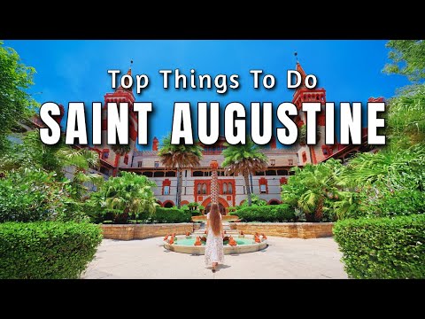18 Things To Do In Saint Augustine, FL | Saint Augustine Travel Guide To America's Oldest City!