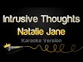 Natalie Jane Intrusive Thoughts Karaoke Version
