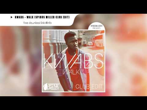 Kwabs - Walk (Spirus Miller Club Edit)