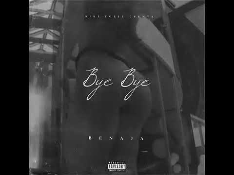 Benaja - Bye Bye (Skt) Audio