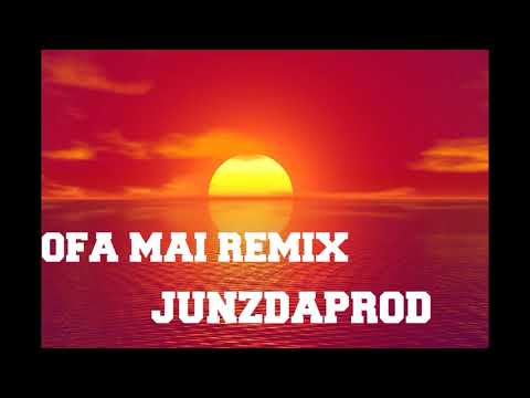 OFA MAI REMIXX