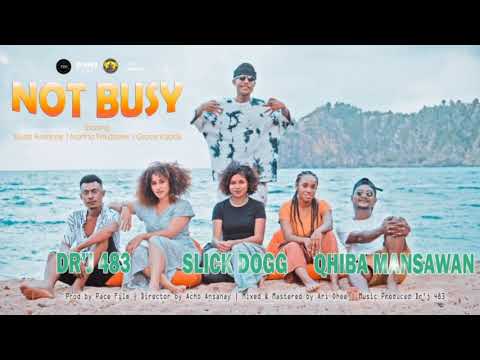 Dr'j 483 x Slick dogg x Qiiba Owl Gank_Not Busy (Official Audio 2K21)