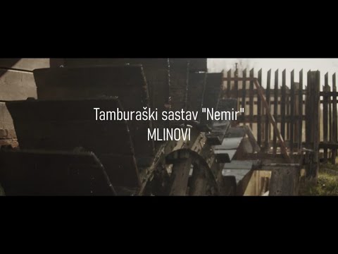 Tamburaški sastav Nemir - Mlinovi (Official video)