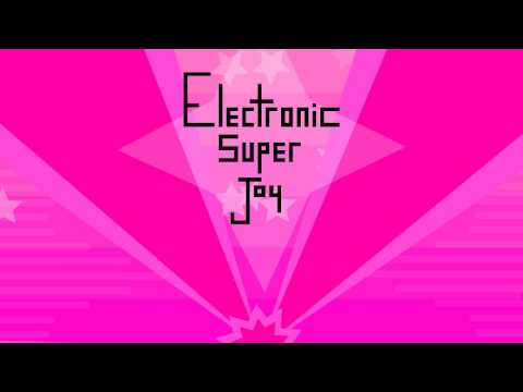 Electronic Super Joy - 01 - Destination