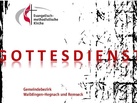 07. 02. 2021 - Gottesdienst der Evangelisch-methodistischen Kirche Hegnach und Remseck