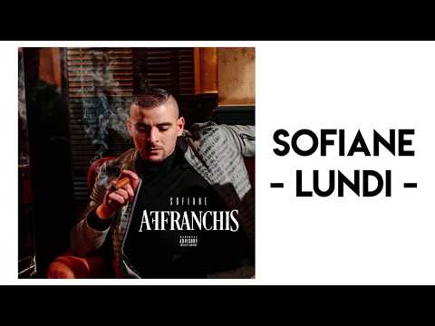Sofiane -  Lundi   Paroles /Lyrics