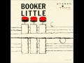 Booker Little Quartet - Who Can I Turn To_