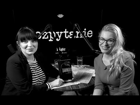 Katarzyna Bonda | Poznać seryjnego zabójcę z akt | ROZPYTANIE cykl rozmów